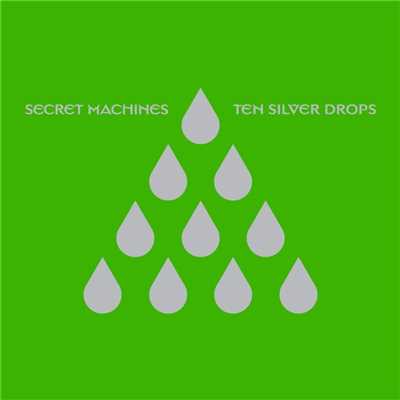 アルバム/Ten Silver Drops (U.S. Version)/Secret Machines