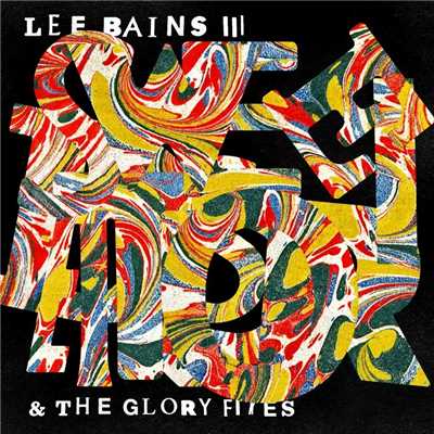 Sweet Disorder！/Lee Bains + The Glory Fires