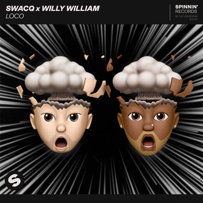 Loco/SWACQ X Willy William