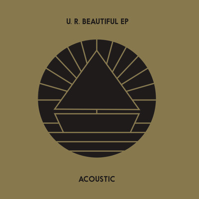 アルバム/U.R. Beautiful EP (Acoustic)/The Beach