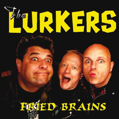 アルバム/Fried Brains/The Lurkers
