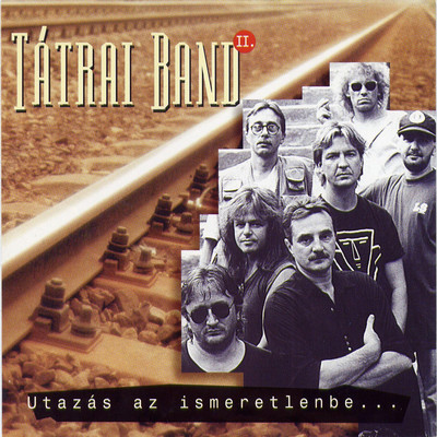 アルバム/Utazas az ismeretlenbe II./Tatrai Band