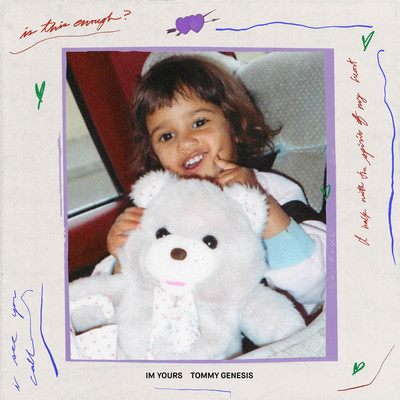 I'm Yours/Tommy Genesis