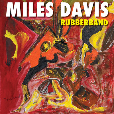 アルバム/Rubberband/Miles Davis