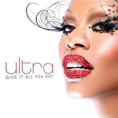 Give It All You Got (Radio Edits) - EP/Ultra Nate
