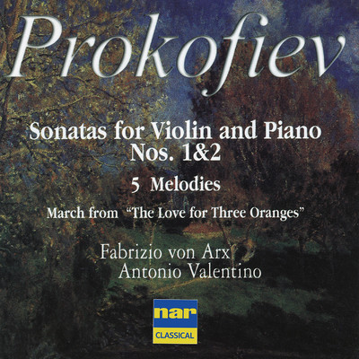 Prokofiev: 2 Violin Sonatas, March 5, Melodies for Violin and Piano/Fabrizio von Arx