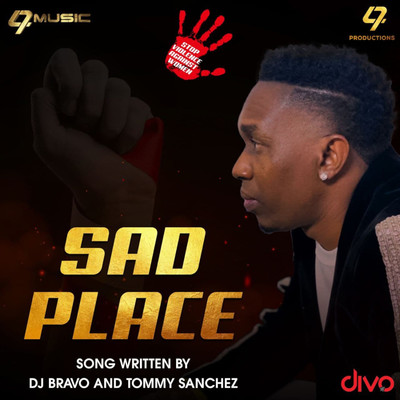 シングル/Sad Place/DJ Bravo & Tommy Sanchez