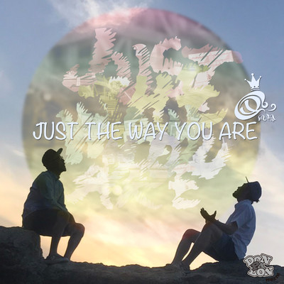 JUST THE WAY YOU ARE/風輪