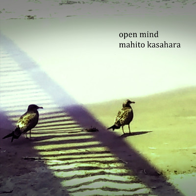 アルバム/open mind/mahito kasahara