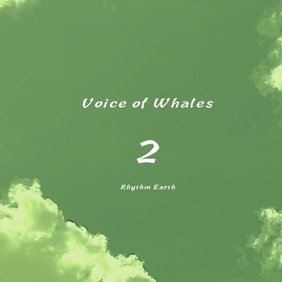 シングル/Voice of Whales 2 m14/Rhythm Earth
