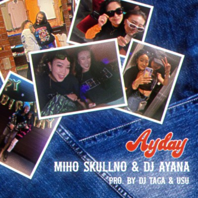 シングル/Ayday/MIHO SKULLNO & DJ AYANA