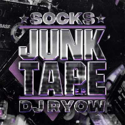 JUNK TAPE/SOCKS & DJ RYOW