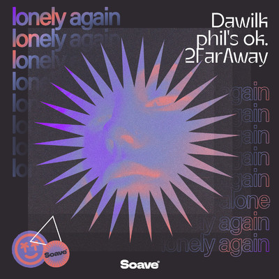 Lonely Again/Dawilk