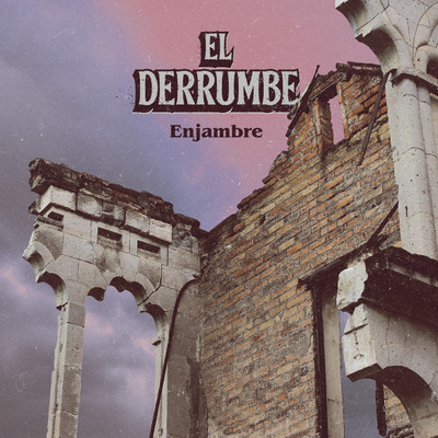 シングル/El Derrumbe/Enjambre