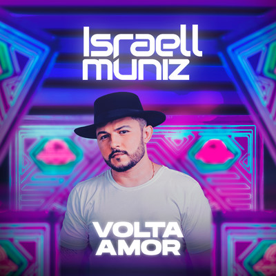 Volta Amor/Israell Muniz