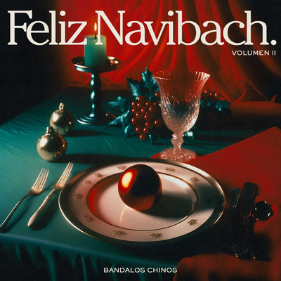 Feliz Navibach (Vol. II)/Bandalos Chinos