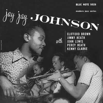 Jay Jay Johnson With Clifford Brown (featuring Clifford Brown, Jimmy Heath, John Lewis, Percy Heath, Kenny Clarke)/J.J.ジョンソン