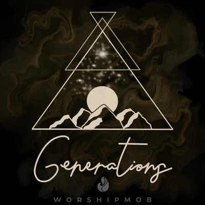 Generations ／ The Blessing/WorshipMob