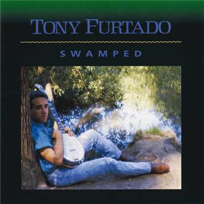 アルバム/Swamped/Tony Furtado