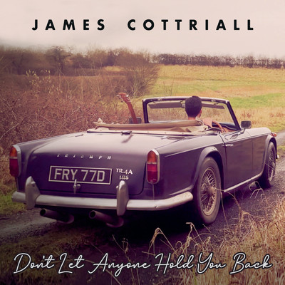 Don't Let Anyone Hold You Back/James Cottriall