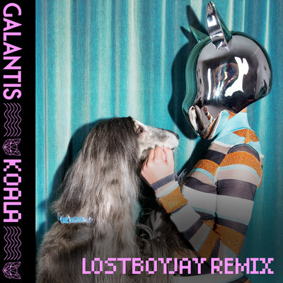 Koala (LOSTBOYJAY Remix)/Galantis & LOSTBOYJAY