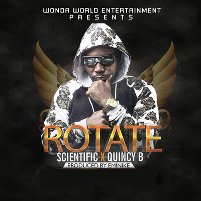Rotate (feat. Quincy B)/Scientific