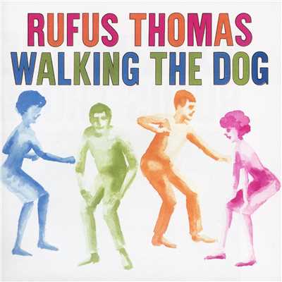 アルバム/Walking The Dog/Rufus Thomas