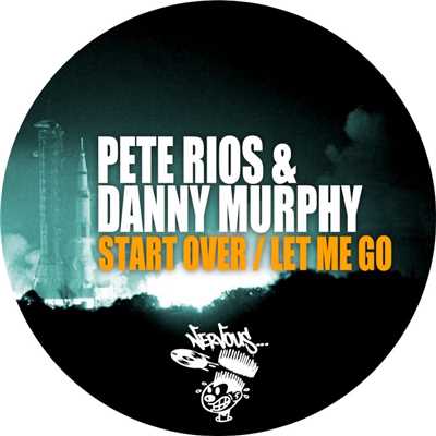 Start Over ／ Let Me Go/Pete Rios