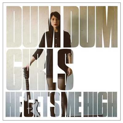 There Is a Light That Never Goes Out/Dum Dum Girls