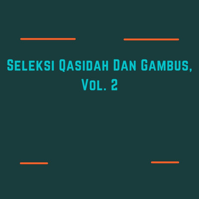Seleksi Qasidah Dan Gambus, Vol. 2/Various Artists