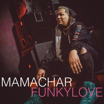 Funky Love/MamaChar