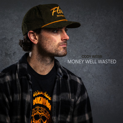 シングル/Money Well Wasted/Cody Webb