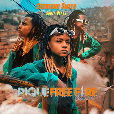 Pique Free Fire/Serginho Smith／Souza Beats