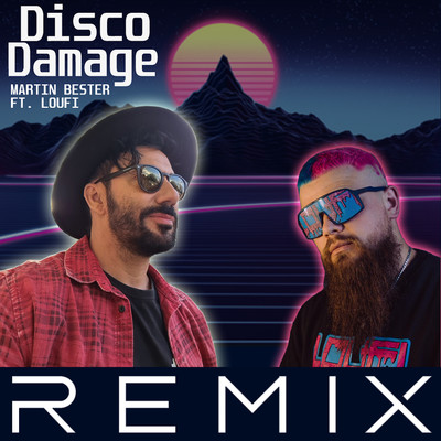 Disco Damage (feat. Loufi) [Jayms Remix]/Martin Bester