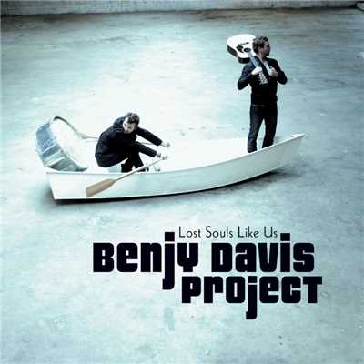 Lost Souls Like Us/Benjy Davis Project