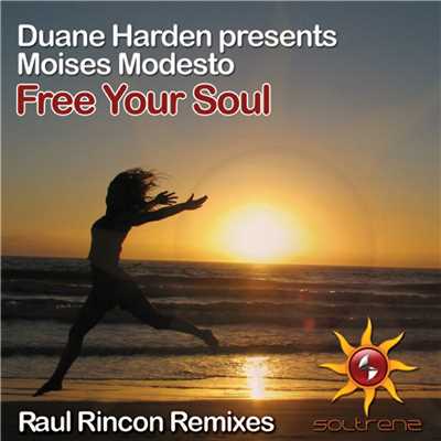 シングル/Free Your Soul (Raul Rincon Gives Us Five Dub)/Duane Harden & Moises Modesto