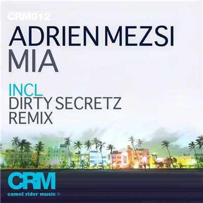 MIA (Dirty Secretz Remix)/Adrien Mezsi