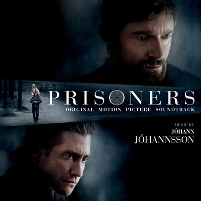 Prisoners (Original Motion Picture Soundtrack)/Johann Johannsson
