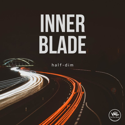 Inner Blade/half-dim