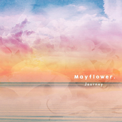 シングル/ワールドエンドドリーマー/Mayflower.