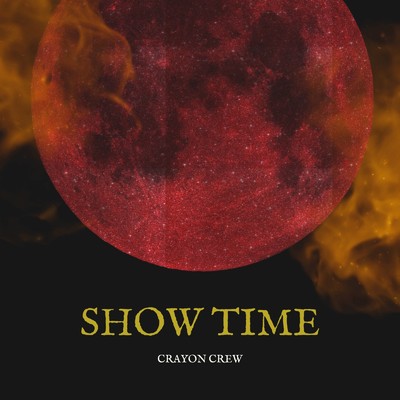 シングル/SHOW TIME/CRAYON CREW