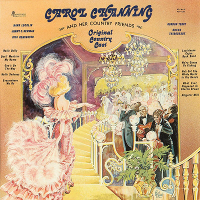 Carol Channing and Her Country Friends: Original Country Cast/キャロル・チャニング