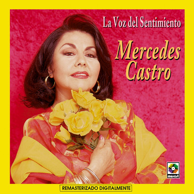 アルバム/La Voz Del Sentimiento/Mercedes Castro