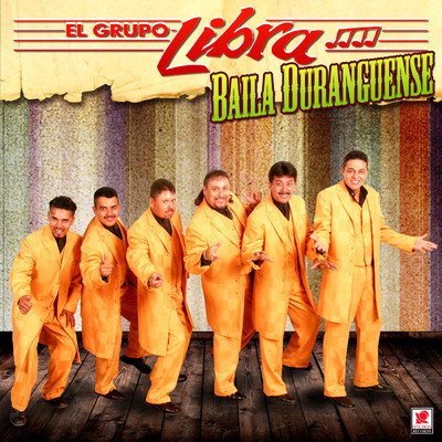 アルバム/Baila Duranguense/El Grupo Libra