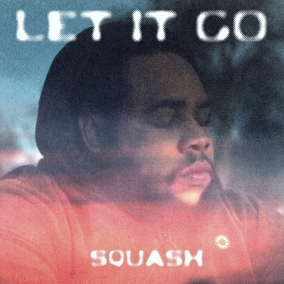 シングル/Let It Go/Squash