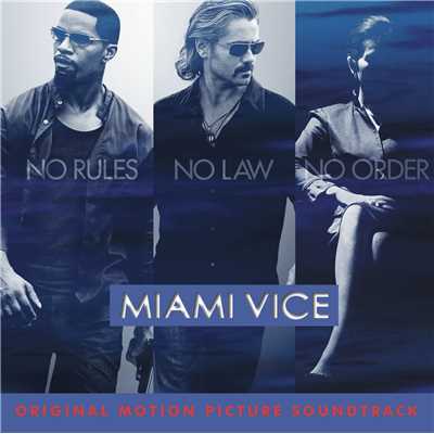 Miami Vice Original Motion Picture Soundtrack (U.S. Version)/Various Artists