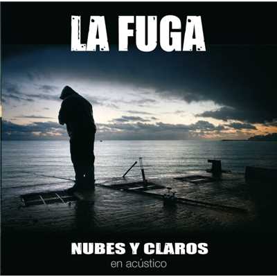 アルバム/Nubes y claros- Acustico 2006-/La Fuga