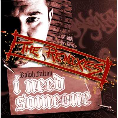 アルバム/I Need Someone - The Remixes/Ralph Falcon