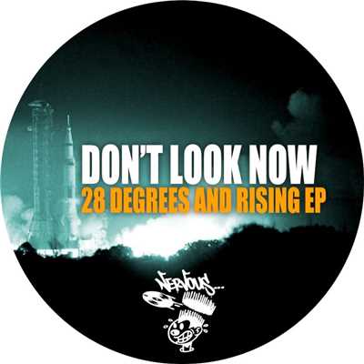 28 Degrees And Rising (Original Mix)/Don't Look Now