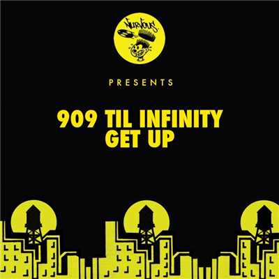 シングル/Get Up/909 Til Infinity